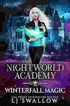 Nightworld Academy: Winterfall Magic LJ Swallow
