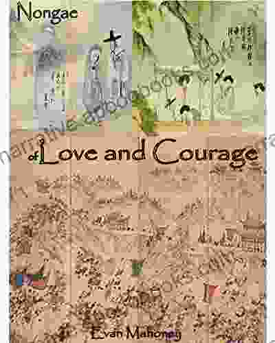 Nongae Of Love And Courage (Saam Acupuncture And Medical Meditation 4)