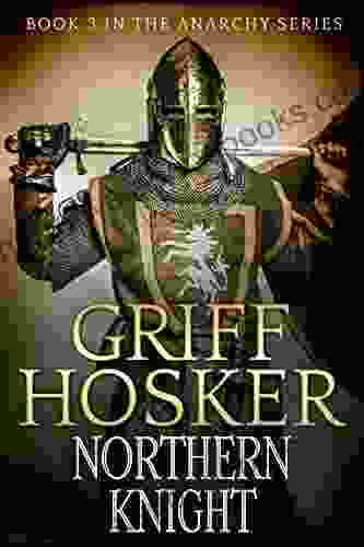 Northern Knight (The Anarchy 3)