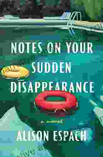 Notes on Your Sudden Disappearance: A Novel