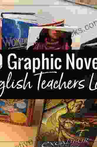 Teaching Graphic Novels In The English Classroom: Pedagogical Possibilities Of Multimodal Literacy Engagement