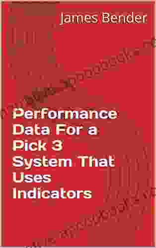 Performance Data For A Pick 3 System That Uses Indicators