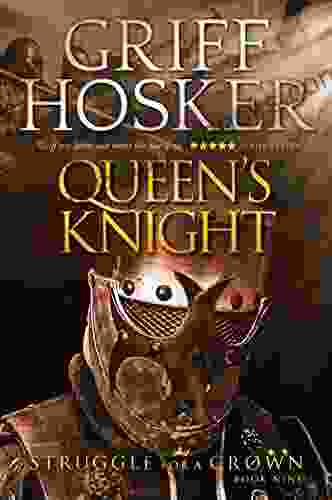 Queen s Knight (Struggle For a Crown 9)