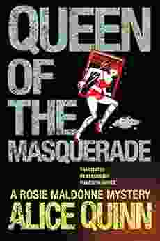 Queen of the Masquerade (Rosie Maldonne s World 3)