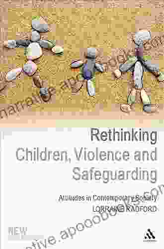 Rethinking Children Violence And Safeguarding (New Childhoods)