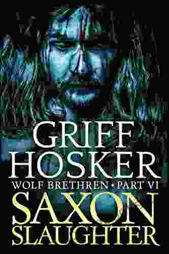 Saxon Slaughter (Wolf Brethren 6)