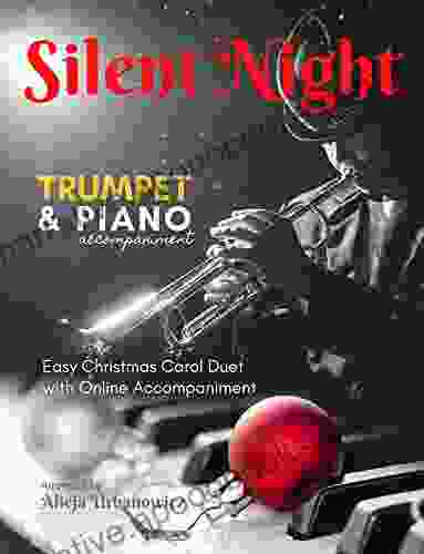 Silent Night I Stille Nacht I Trumpet Jazz Piano Accompaniment I Easy Christmas Carol Duet With Online Accompaniment I Sheet Music: Trumpet Cornet For Kids Beginners Adults Students I Chords Lyric