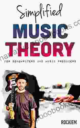 Simplified Music Theory for Songwriters and Music Producers (Songwriting 2)