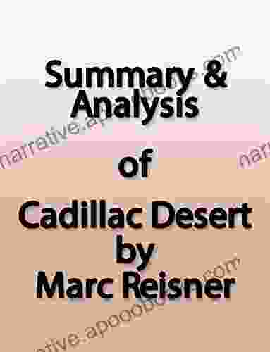 Summary Analysis: Cadillac Desert By Marc Reisner: The American West And Its Disappearing Water
