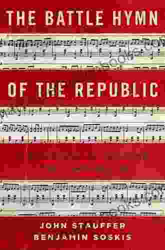 The Battle Hymn of the Republic: A Biography of the Song That Marches On