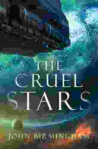 The Cruel Stars: A Novel (The Cruel Stars Trilogy 1)