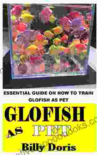 GLOFISH AS PET: Essential Guide On How To Train Glofish As Pet