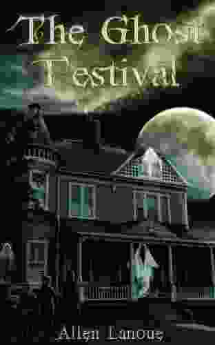 The Ghost Festival Allen Lanoue