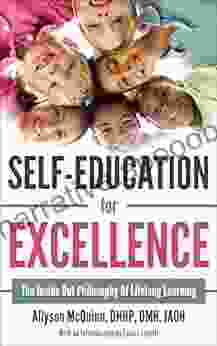 Self Education For Excellence: The Inside Out Philosophy Of Lifelong Learning