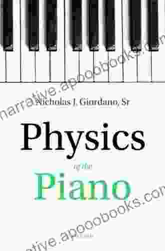 Physics Of The Piano Nicholas J Giordano