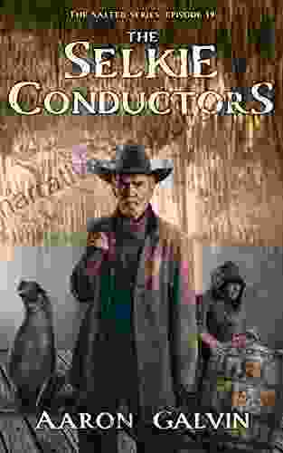 The Selkie Conductors (The Salted 19)