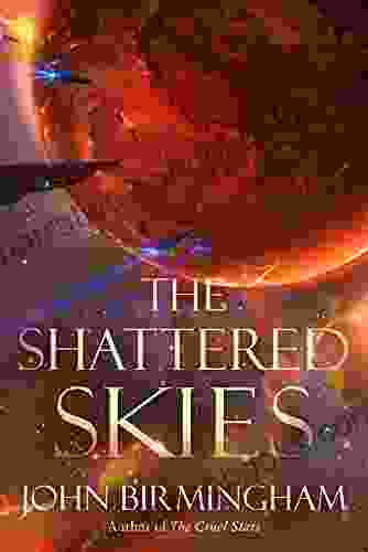 The Shattered Skies (The Cruel Stars Trilogy 2)