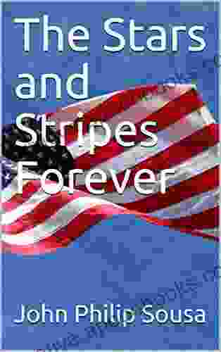 The Stars and Stripes Forever