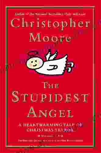 The Stupidest Angel (v2 0): A Heartwarming Tale Of Christmas Terror (Pine Cove 3)