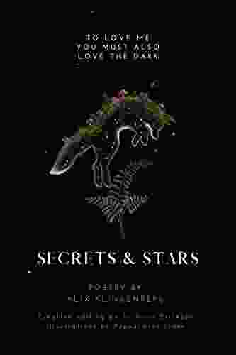 Secrets Stars: To love me you must also love the dark