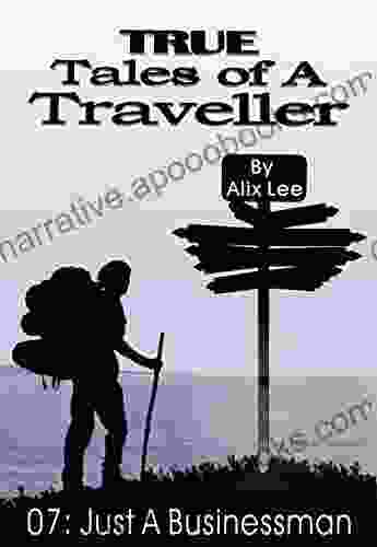 True Tales Of A Traveller: Just A Businessman