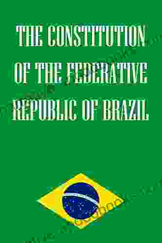 The Constitution Of The Federative Republic Of Brazil (1)