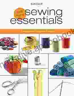 Singer New Sewing Essentials: Updated and Revised Edition