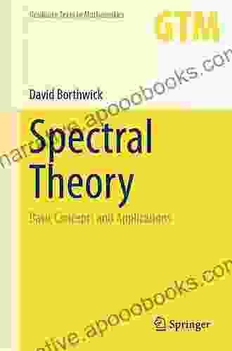 Spectral Theory: Basic Concepts And Applications (Graduate Texts In Mathematics 284)