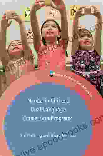 Mandarin Chinese Dual Language Immersion Programs (Bilingual Education Bilingualism 119)