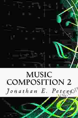 Music Composition 2 Jonathan Peters