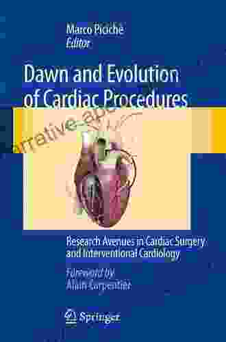 Dawn And Evolution Of Cardiac Procedures: Research Avenues In Cardiac Surgery And Interventional Cardiology