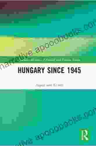 Hungary Since 1945 (Routledge Histories Of Central And Eastern Europe 1)