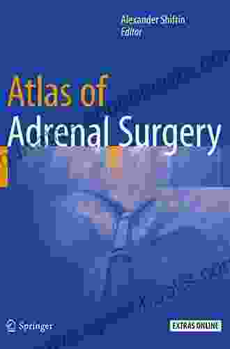 Atlas Of Adrenal Surgery Chris Plekenpol