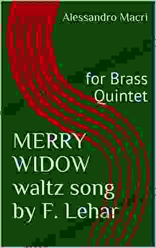 MERRY WIDOW Waltz Song By F Lehar: For Brass Quintet (Christmas For Brass Quintet 4)