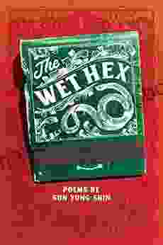 The Wet Hex Sun Yung Shin