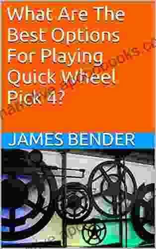 What Are The Best Options For Playing Quick Wheel Pick 4?