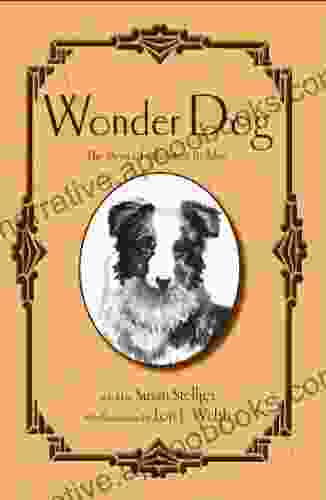 Wonder Dog The Story Of Silverton Bobbie